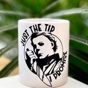 Michael Myers Just The Tip Halloween Mug Michael Myers Just The Tip Halloween Mug