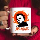 Halloween Michael Myers Be Mine Mug Halloween Michael Myers Be Mine Mug