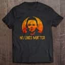 Vintage No Lives Matter Michael Myers T-Shirt
