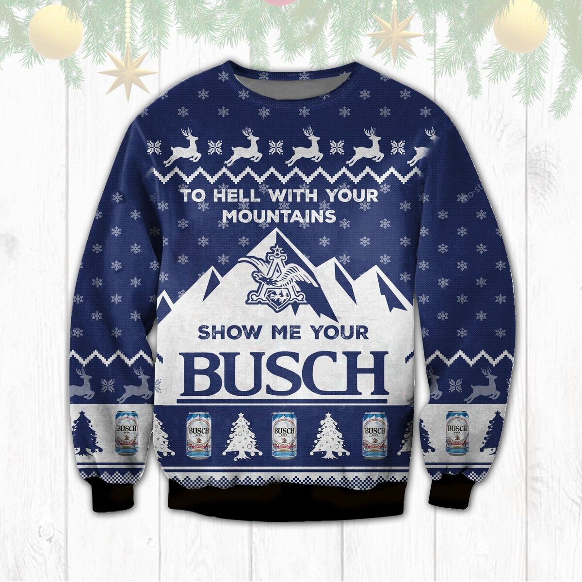 Show Me Your Busch Ugly Christmas Sweater Show Me Your Busch Ugly Christmas Sweater