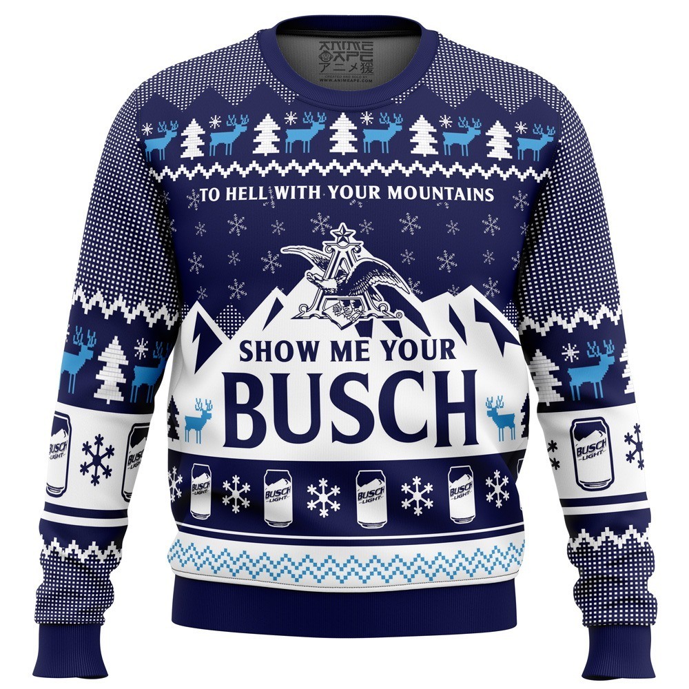 To Hell With Your Mountains Busch Ugly Christmas Sweater