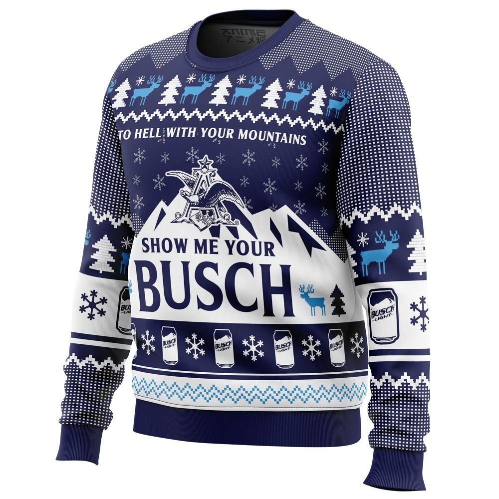 To Hell With Your Mountains Busch Ugly Christmas Sweater To Hell With Your Mountains Busch Ugly Christmas Sweater