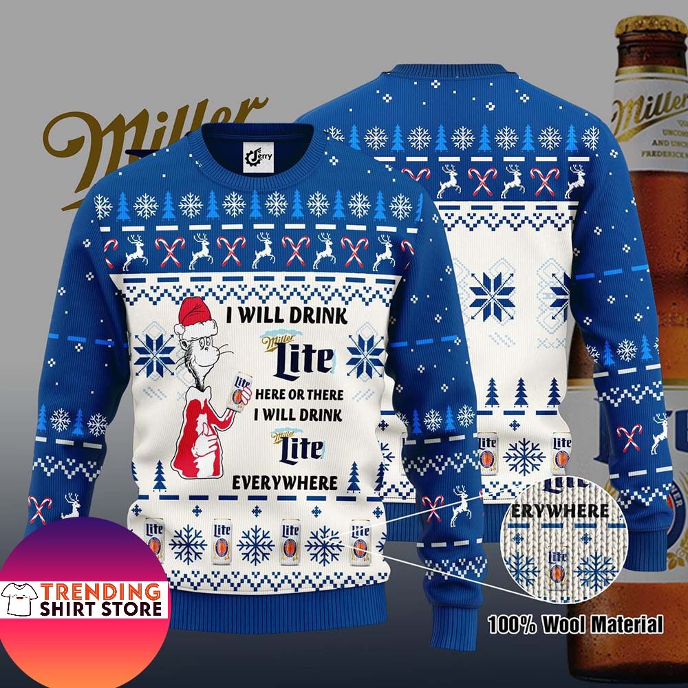 Miller Lite Ugly Christmas Sweater I Will Drink Miller Lite Here Or There