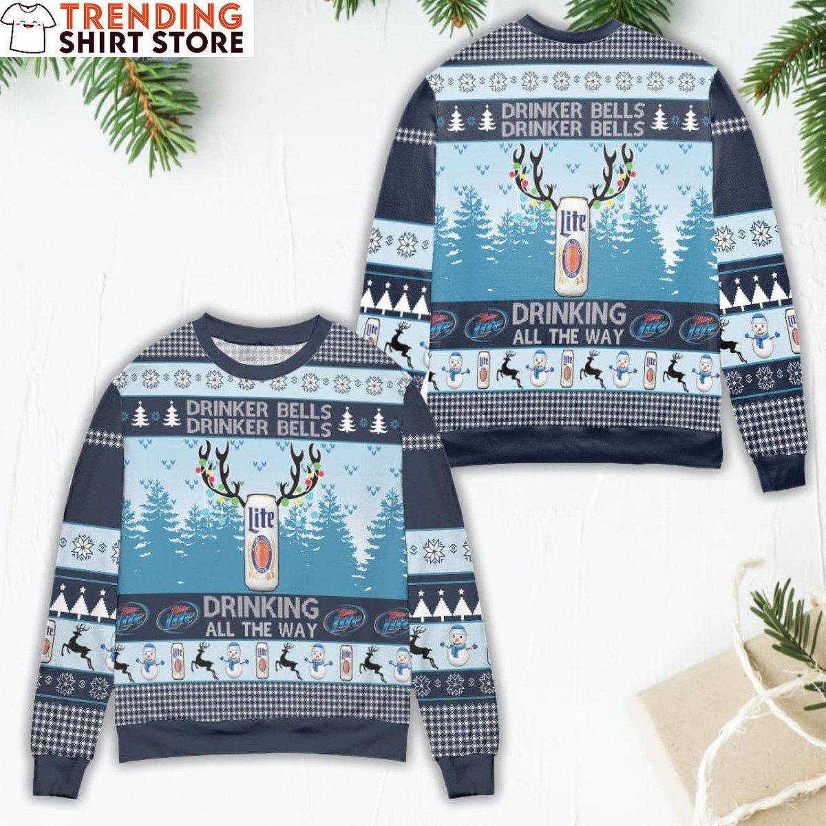 Miller Lite Christmas Ugly Christmas Sweater Drinking All The Way Miller Lite Christmas Ugly Christmas Sweater Drinking All The Way