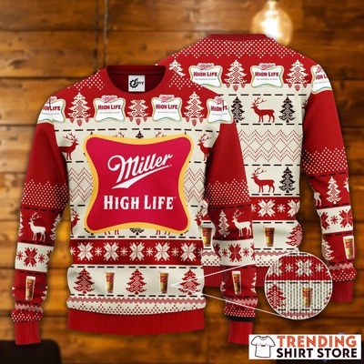 Miller High Life Ugly Christmas Sweater Beer Lovers Gift Miller High Life Ugly Christmas Sweater Beer Lovers Gift