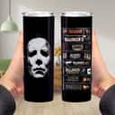 Michael Myers Skinny Tumbler Halloween Movie Series Michael Myers Skinny Tumbler Halloween Movie Series