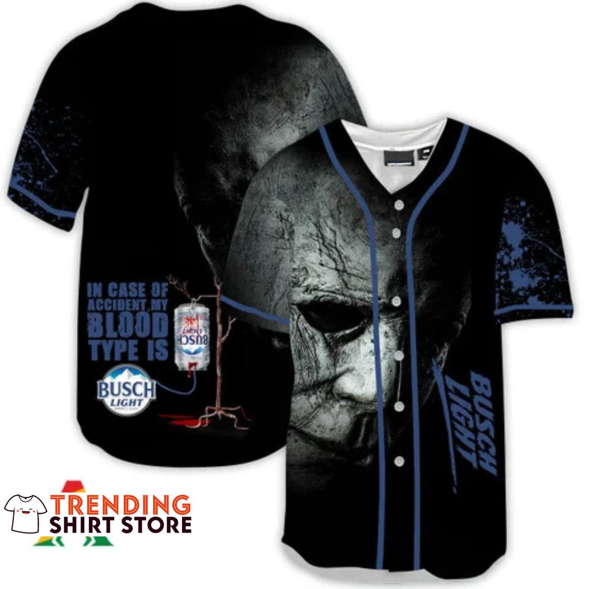Michael Myers My Blood Type Is Busch Light Baseball Jersey Michael Myers My Blood Type Is Busch Light Baseball Jersey