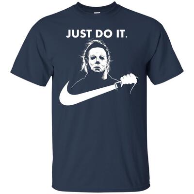 Just Do It Michael Myers T-Shirt Nike Gift For Halloween Movie Fans Just Do It Michael Myers T-Shirt Nike Gift For Halloween Movie Fans