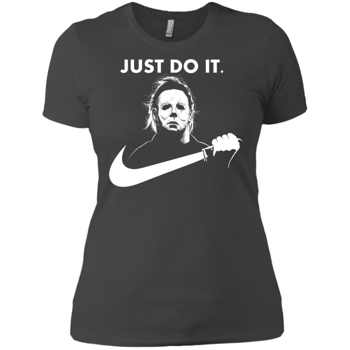 Just Do It Michael Myers T-Shirt Nike Gift For Halloween Movie Fans Just Do It Michael Myers T-Shirt Nike Gift For Halloween Movie Fans