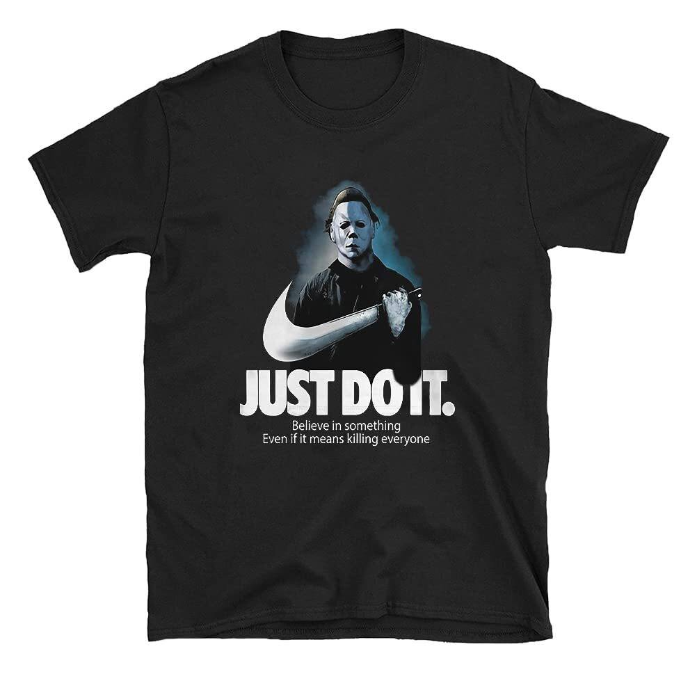 Nike Just Do It Michael Myers T-Shirt Believe In Something Nike Just Do It Michael Myers T-Shirt Believe In Something