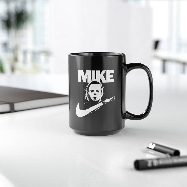 Mike Just Do It Michael Myers Mug Gift For Horror Movie Fans Mike Just Do It Michael Myers Mug Gift For Horror Movie Fans