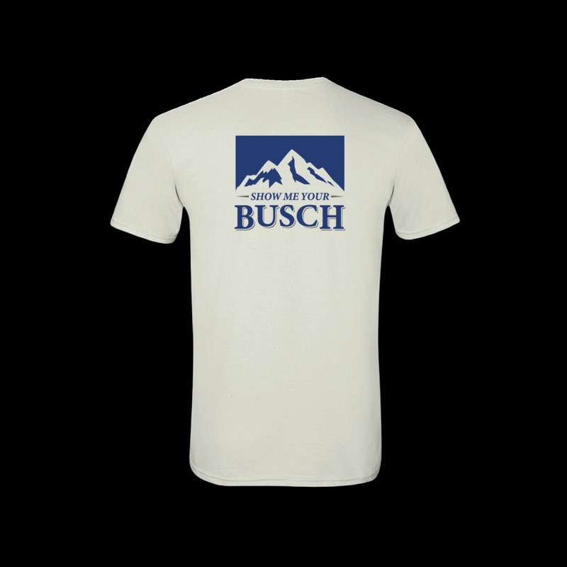 Classic Show Me Your Busch T-Shirt