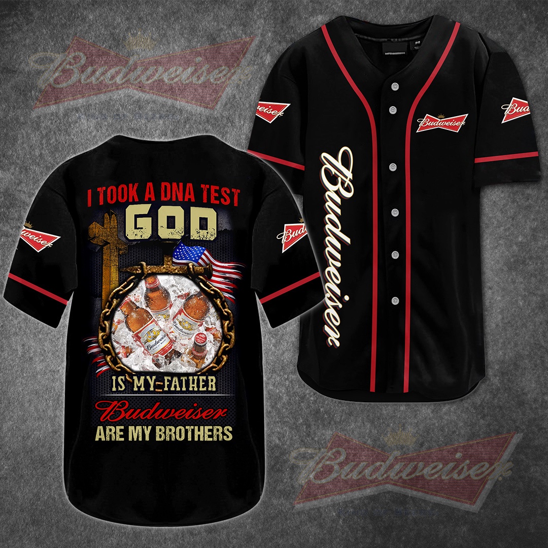 Budweiser Baseball Jersey God Is My Father Budweiser Are My Brothers Budweiser Baseball Jersey God Is My Father Budweiser Are My Brothers