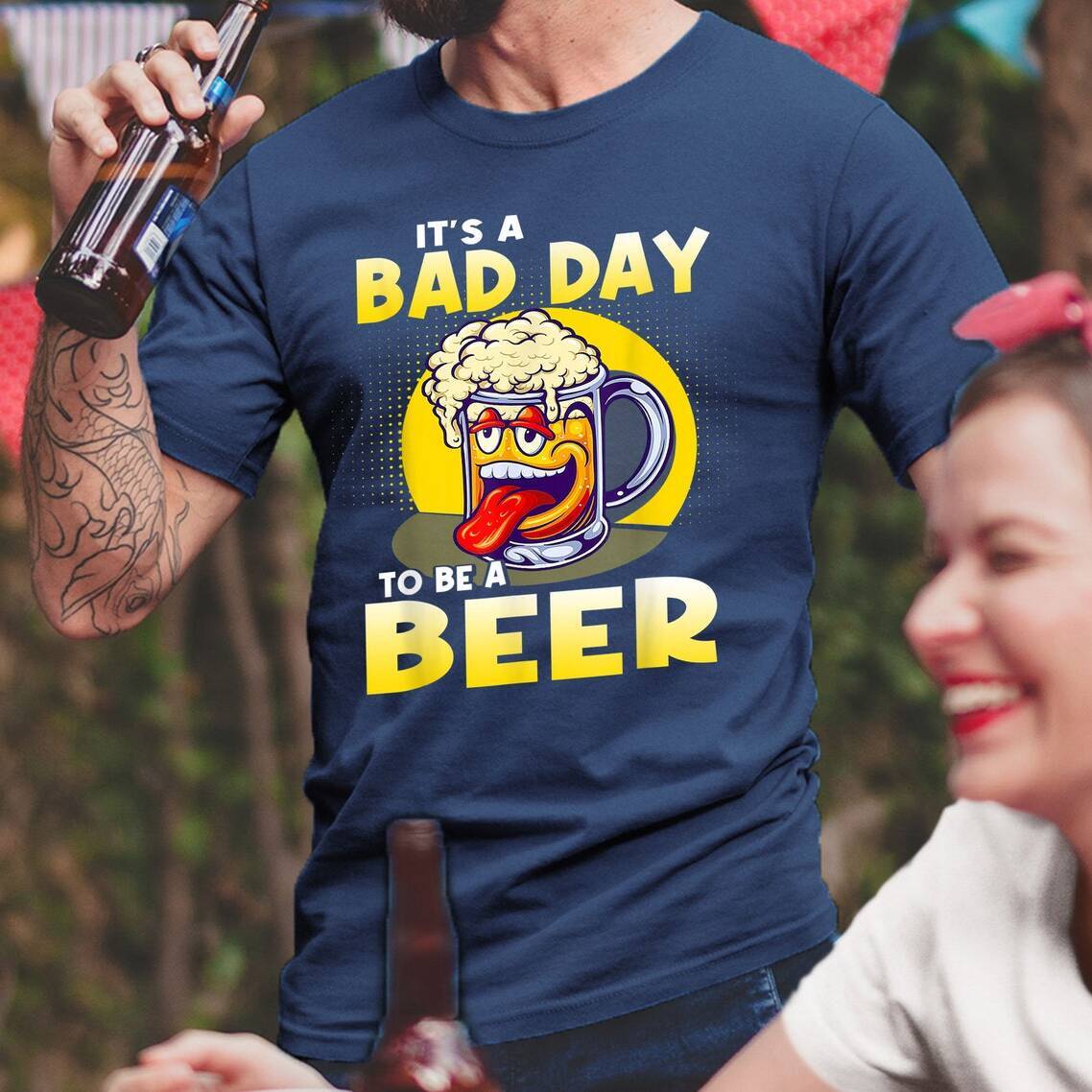 Laughing It's A Bad Day To Be A Beer T-Shirt Gift For Beer Drinkers