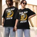 Funny It's Bad Day To Be A Beer T-Shirt For Beer Lovers