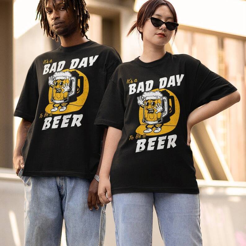 Funny It's Bad Day To Be A Beer T-Shirt For Beer Lovers Funny It's Bad Day To Be A Beer T-Shirt For Beer Lovers