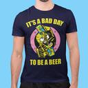 Funny It's Bad Day To Be A Beer T-Shirt Gift For Beer Drinkers Funny It's Bad Day To Be A Beer T-Shirt Gift For Beer Drinkers