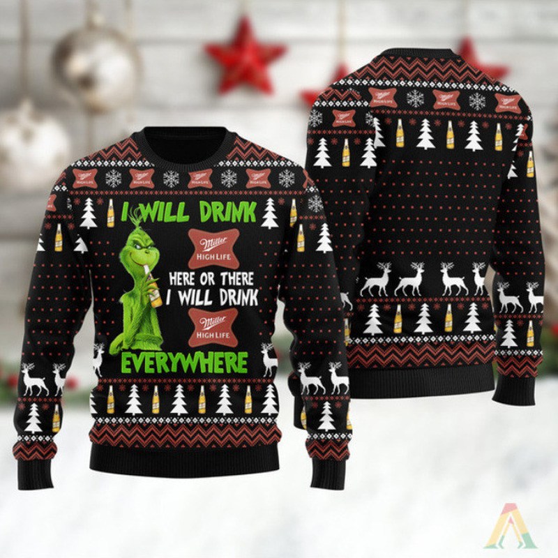 Miller High Life Ugly Christmas Sweater I Will Drink Here And There Miller High Life Ugly Christmas Sweater I Will Drink Here And There