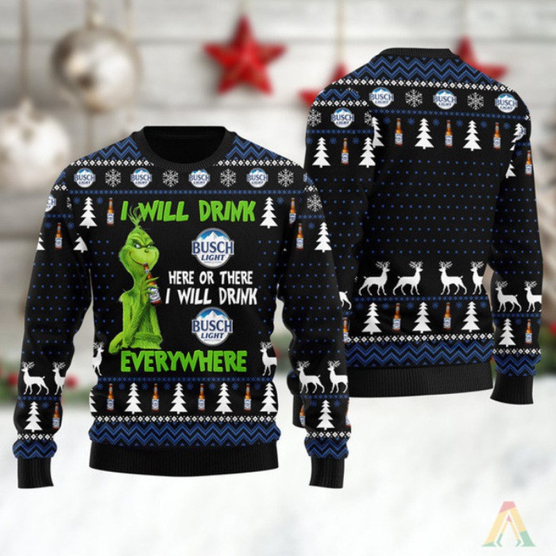 Funny Grinch I Will Drink Busch Light Everywhere Ugly Christmas Sweater Funny Grinch I Will Drink Busch Light Everywhere Ugly Christmas Sweater