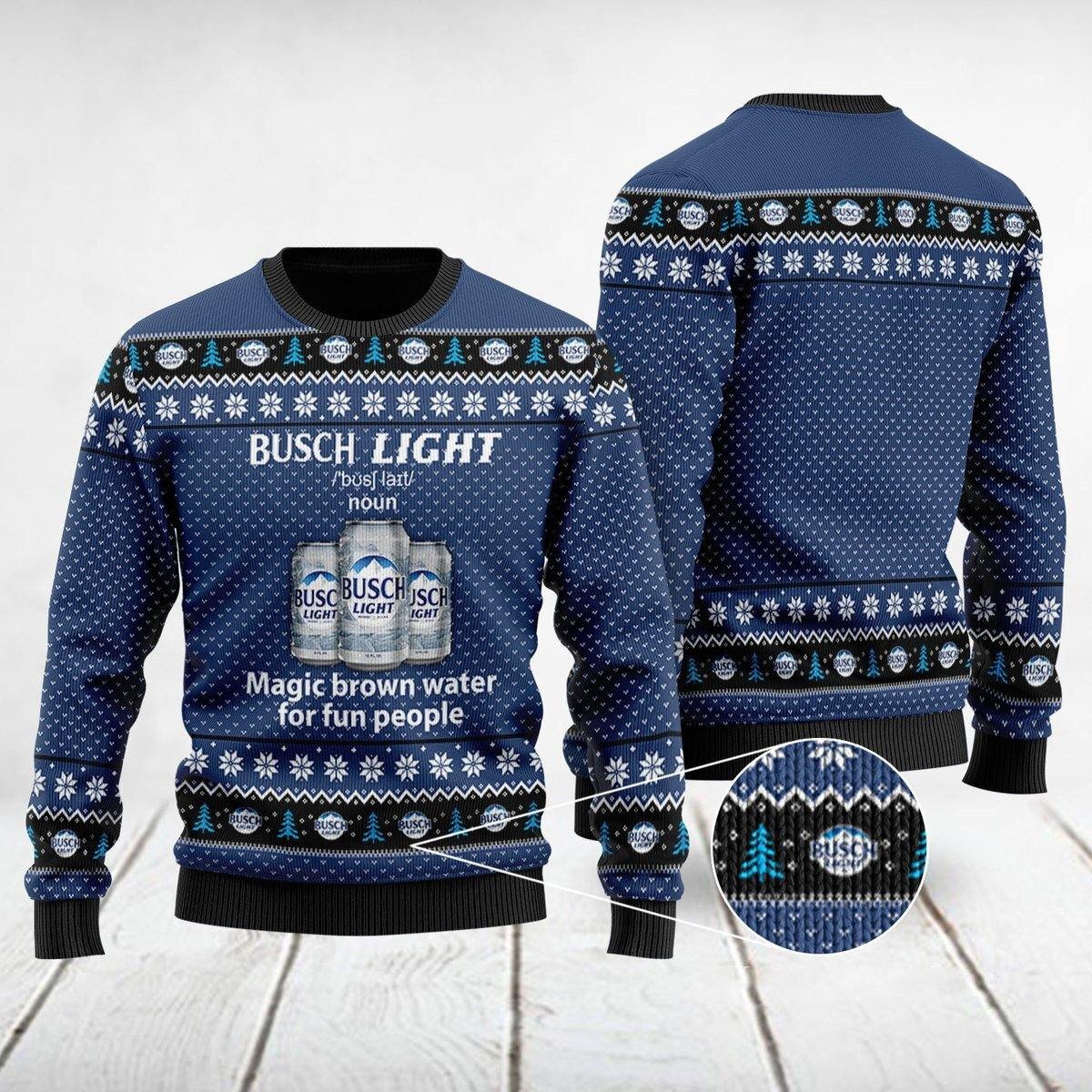 Busch Light Ugly Christmas Sweater Funny Magic Brown Water For Fun People Gift For Beer Lovers Busch Light Ugly Christmas Sweater Funny Magic Brown Water For Fun People Gift For Beer Lovers
