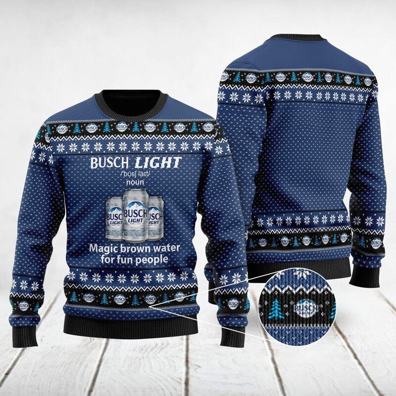 Busch Light Ugly Christmas Sweater Funny Magic Brown Water For Fun People Gift For Beer Lovers Busch Light Ugly Christmas Sweater Funny Magic Brown Water For Fun People Gift For Beer Lovers