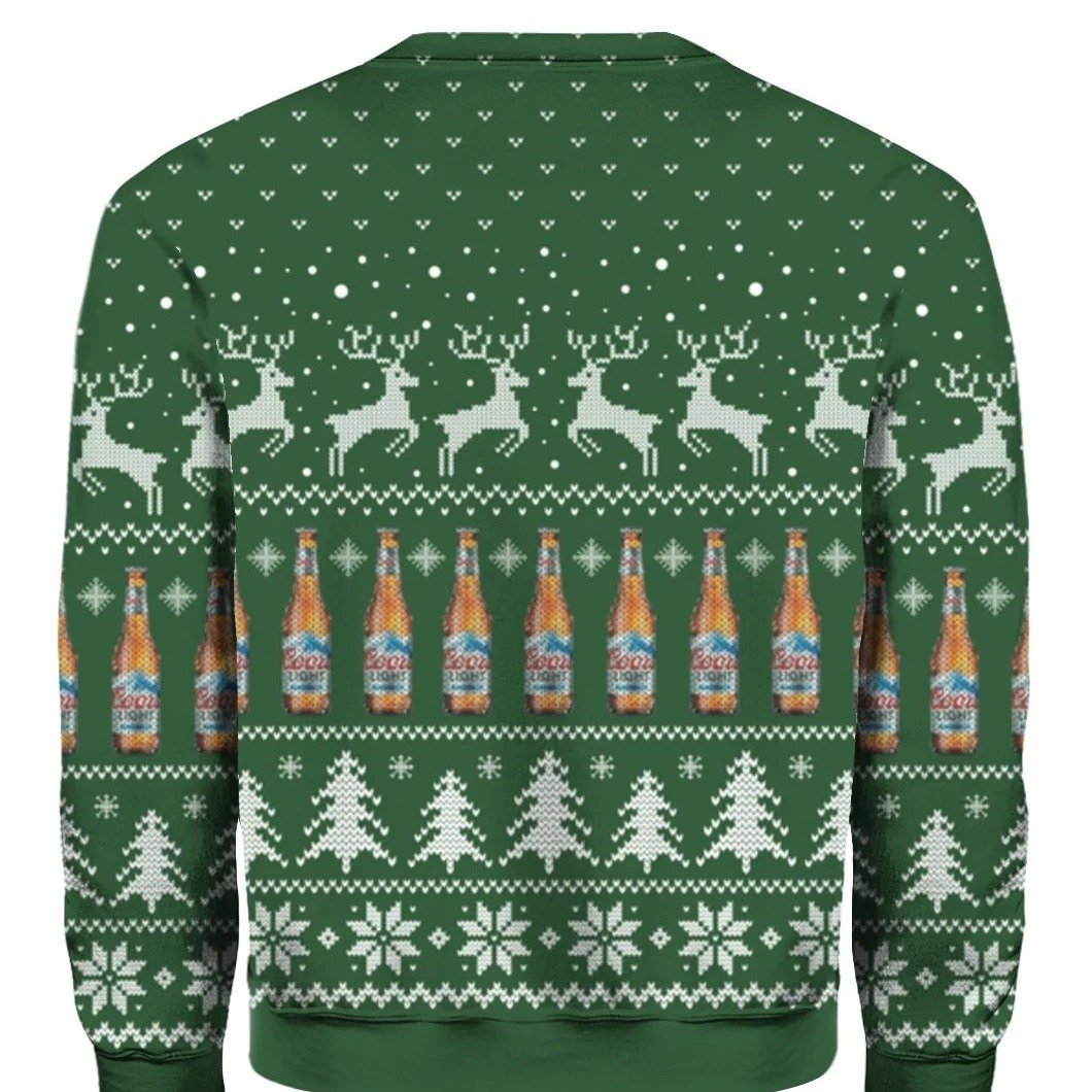 All I Want For Christmas Is Green Coors Light Ugly Christmas Sweater All I Want For Christmas Is Green Coors Light Ugly Christmas Sweater