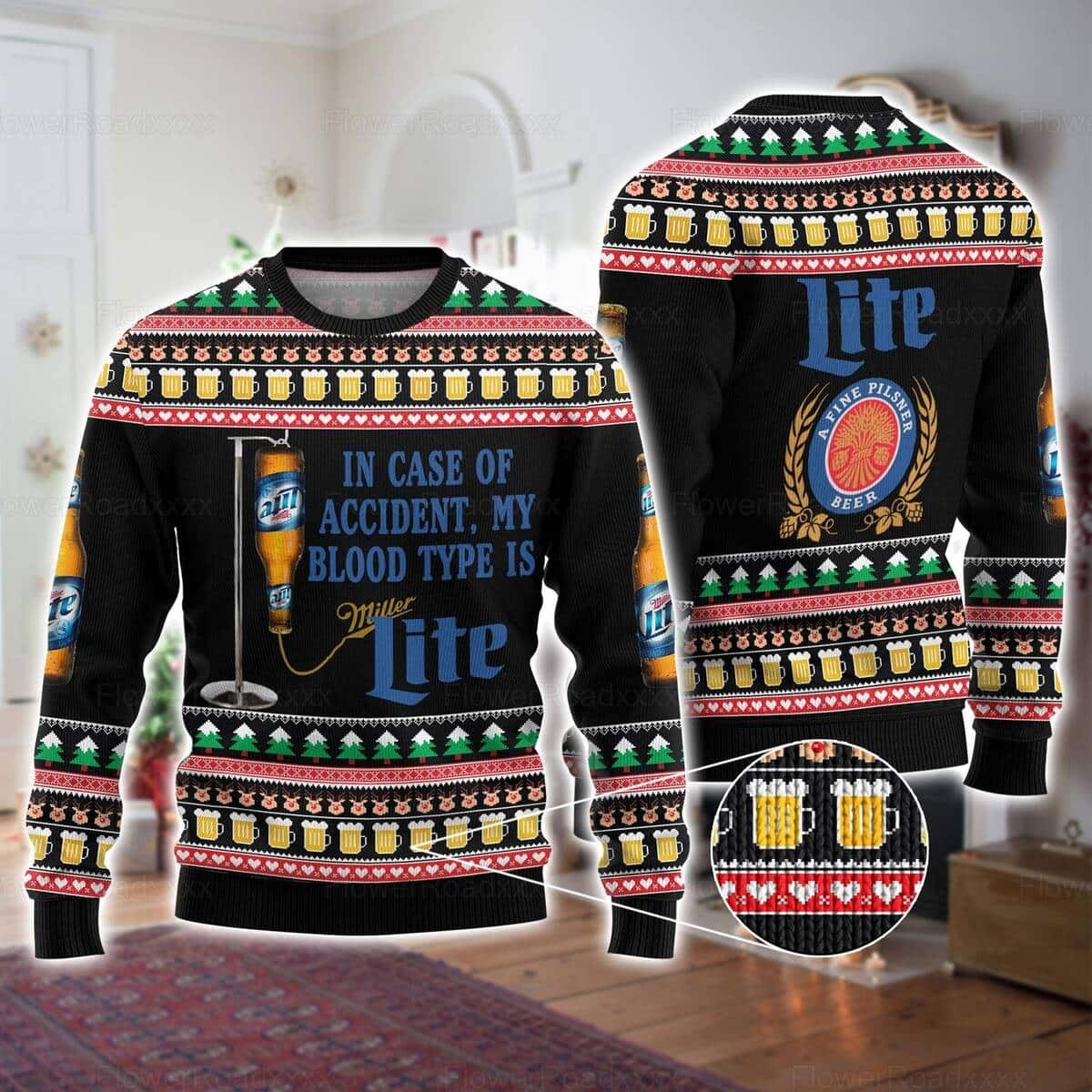 In Case Of Accident My Blood Type Is Miller Lite Ugly Christmas Sweater