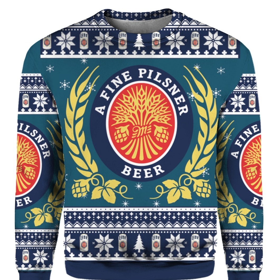 Miller Lite Ugly Christmas Sweater A Fine Pilsner Beer Christmas Gift For Beer Drinkers