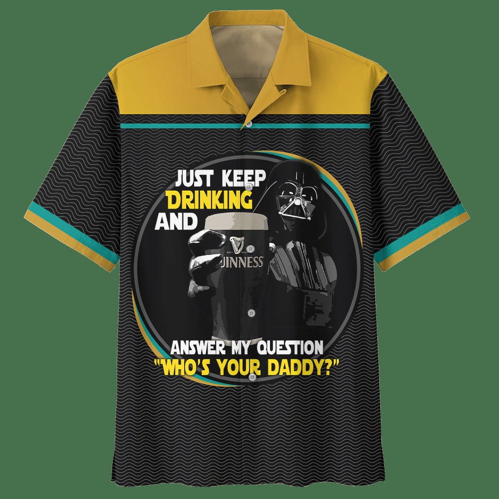 Star Wars Darth Vader With Guinness Hawaiian Shirt Who's Your Daddy Star Wars Darth Vader With Guinness Hawaiian Shirt Who's Your Daddy