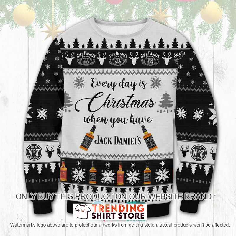 Everyday Is Christmas When You Have Jack Daniels Ugly Christmas Sweater Everyday Is Christmas When You Have Jack Daniels Ugly Christmas Sweater