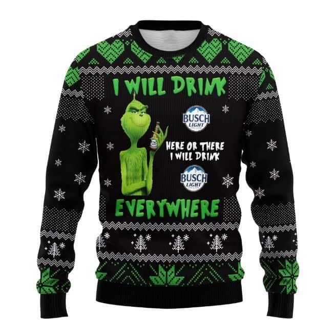 Grinch I Will Drink Busch Light Everywhere Ugly Christmas Sweater Grinch I Will Drink Busch Light Everywhere Ugly Christmas Sweater