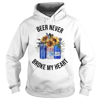 Bud Light Hoodie Ultra Coors Light Beer Never Broke My Heart Bud Light Hoodie Ultra Coors Light Beer Never Broke My Heart