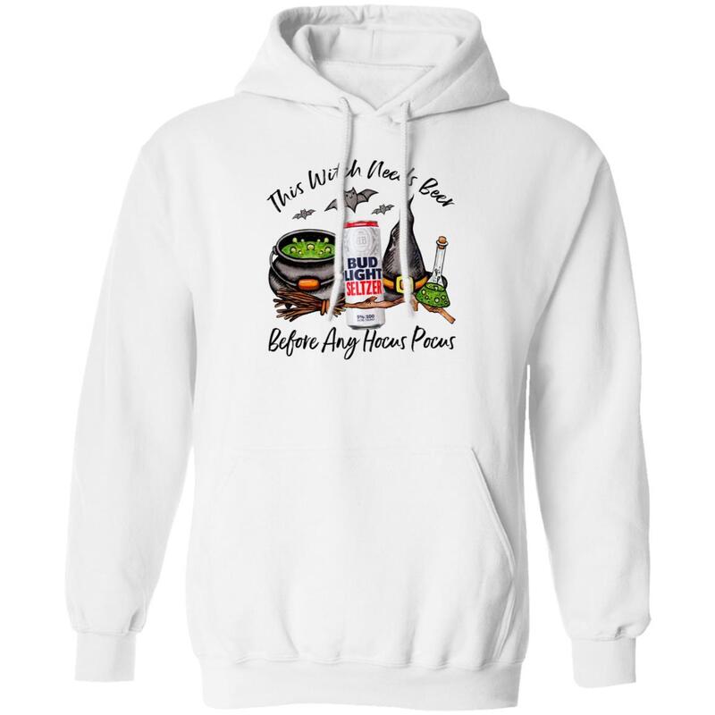 This Witch Needs Bud Light Seltzer Strawberry Hoodie Before Any Hocus Pocus This Witch Needs Bud Light Seltzer Strawberry Hoodie Before Any Hocus Pocus