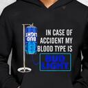 In Case Of Accident My Blood Type Is Bud Light Hoodie In Case Of Accident My Blood Type Is Bud Light Hoodie