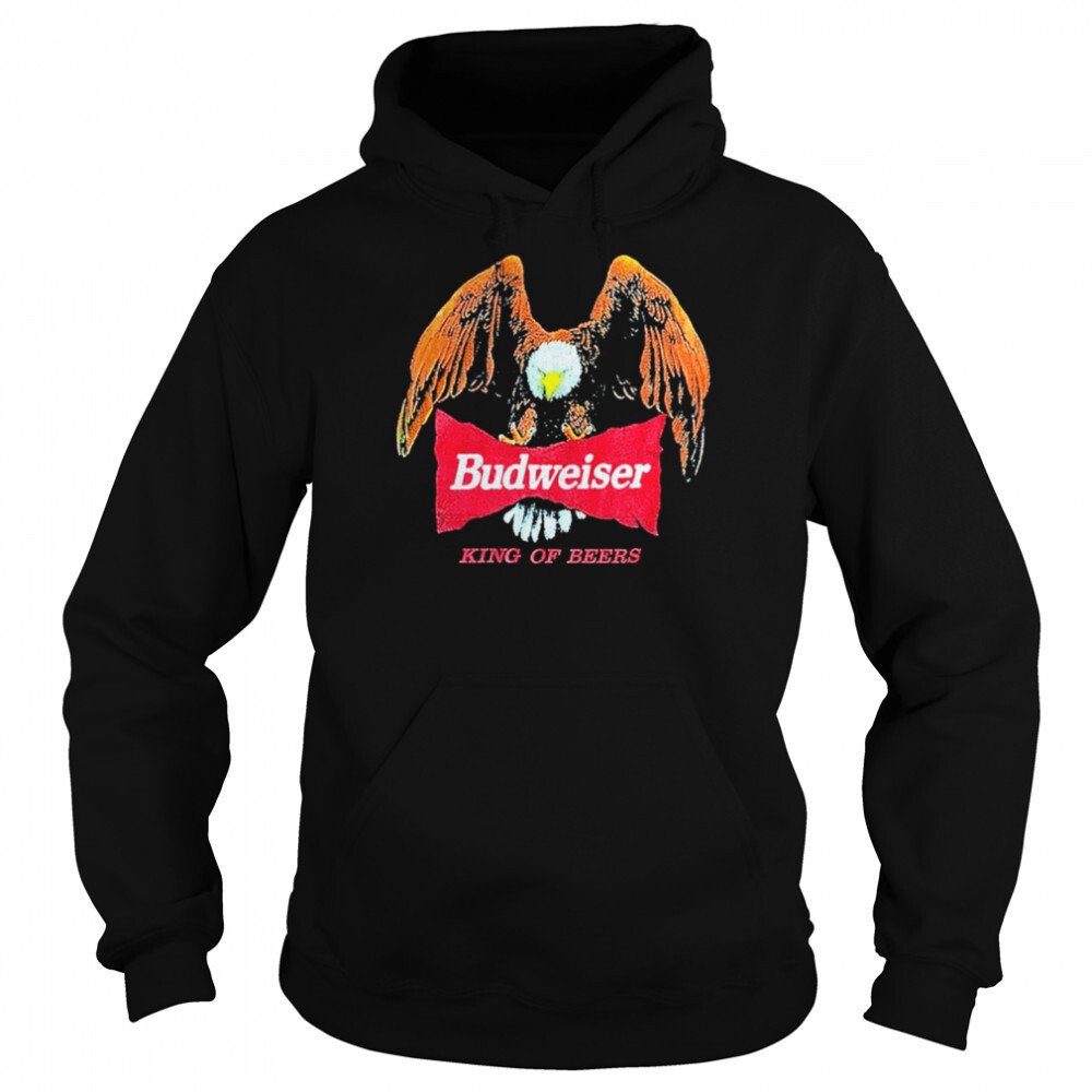 Budweiser Hoodie Eagle King Of Beers For Beer Lovers