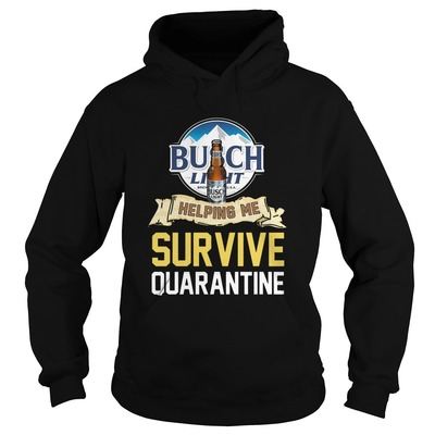 Funny Busch Light Helping Me Survive Quarantine Hoodie