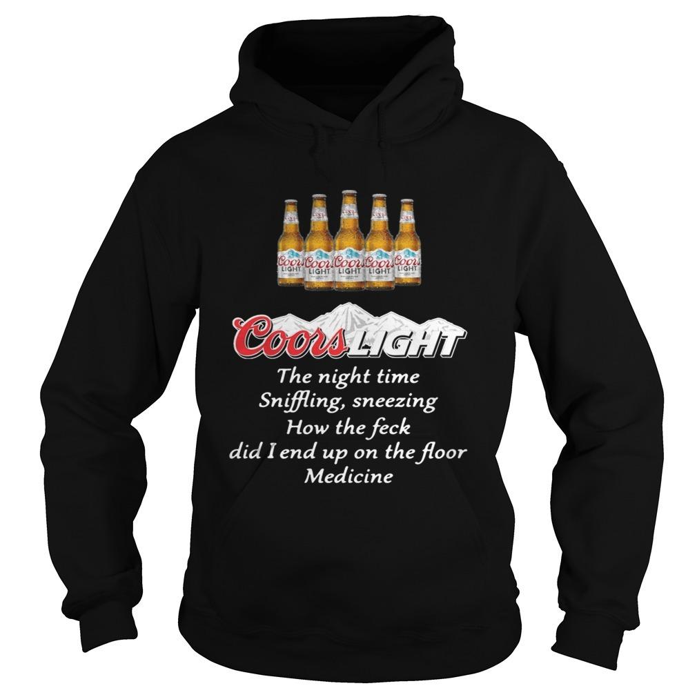 Coors Light Hoodie The Nighttime Sniffling Sneezing Coors Light Hoodie The Nighttime Sniffling Sneezing