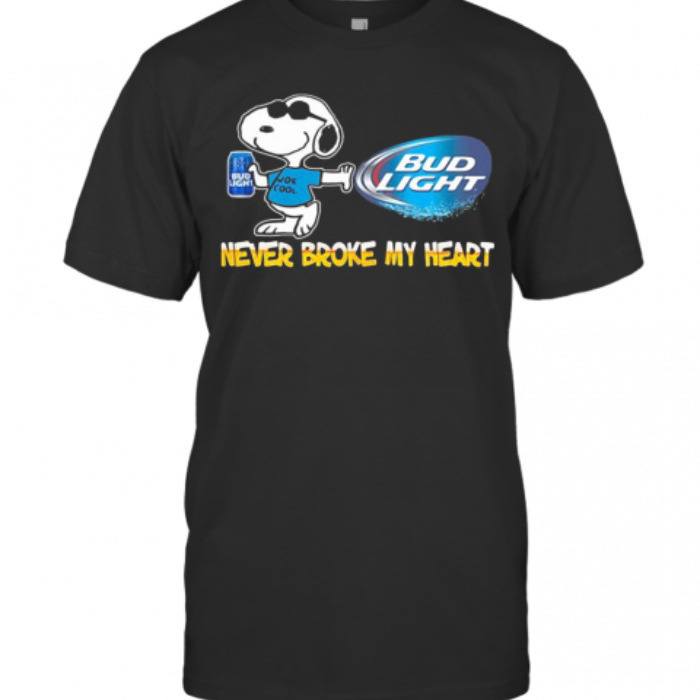 Cool Snoopy Bud Light Beer T-Shirt Never Broke My Heart Cool Snoopy Bud Light Beer T-Shirt Never Broke My Heart