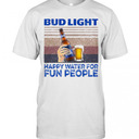Vintage Bud Light T-Shirt Happy Water For Fun People