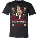 Budweiser Clydesdales T-Shirt Christmas Gift For Beer Lovers Budweiser Clydesdales T-Shirt Christmas Gift For Beer Lovers