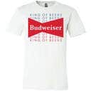 Budweiser King Of Beers T-Shirt For Beer Drinkers Budweiser King Of Beers T-Shirt For Beer Drinkers