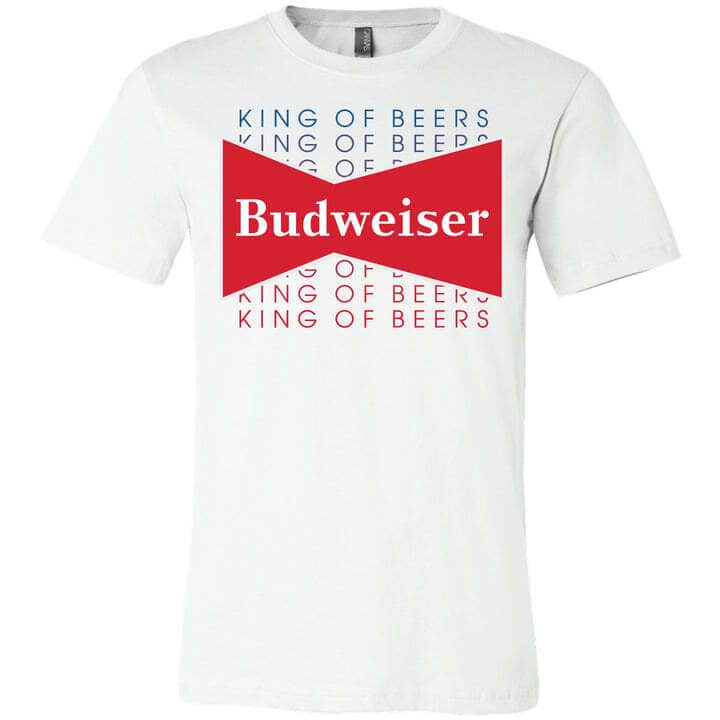 Budweiser King Of Beers T-Shirt For Beer Drinkers Budweiser King Of Beers T-Shirt For Beer Drinkers