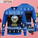 You Laugh I Laugh You Cry I Cry You Take My Busch Light I Kill You Ugly Christmas Sweater You Laugh I Laugh You Cry I Cry You Take My Busch Light I Kill You Ugly Christmas Sweater