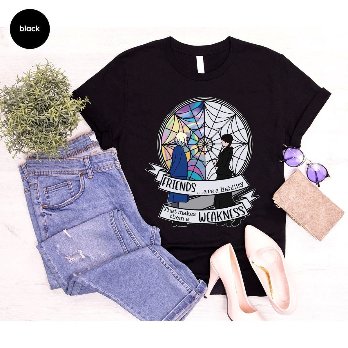 Wednesday Friends Are A Liability That Makes Them A Weakness T-Shirt Wednesday Friends Are A Liability That Makes Them A Weakness T-Shirt