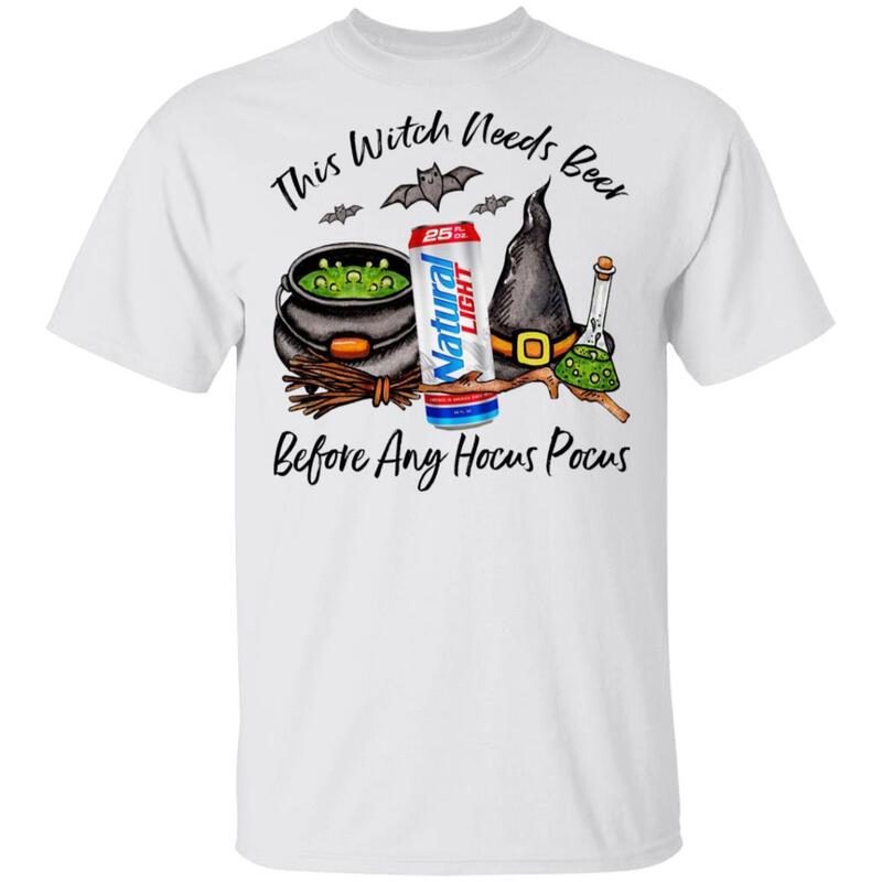 Natural Light Can This Witch Needs Beer Before Any Hocus Pocus Halloween T-Shirt Natural Light Can This Witch Needs Beer Before Any Hocus Pocus Halloween T-Shirt
