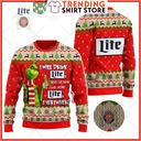 Funny Grinch Here Or There I Will Drink Miller Lite Beer Everywhere Ugly Christmas Sweater Funny Grinch Here Or There I Will Drink Miller Lite Beer Everywhere Ugly Christmas Sweater