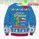 Coors Light Drink Up Grinches It's Christmas Ugly Christmas Sweater Coors Light Drink Up Grinches It's Christmas Ugly Christmas Sweater