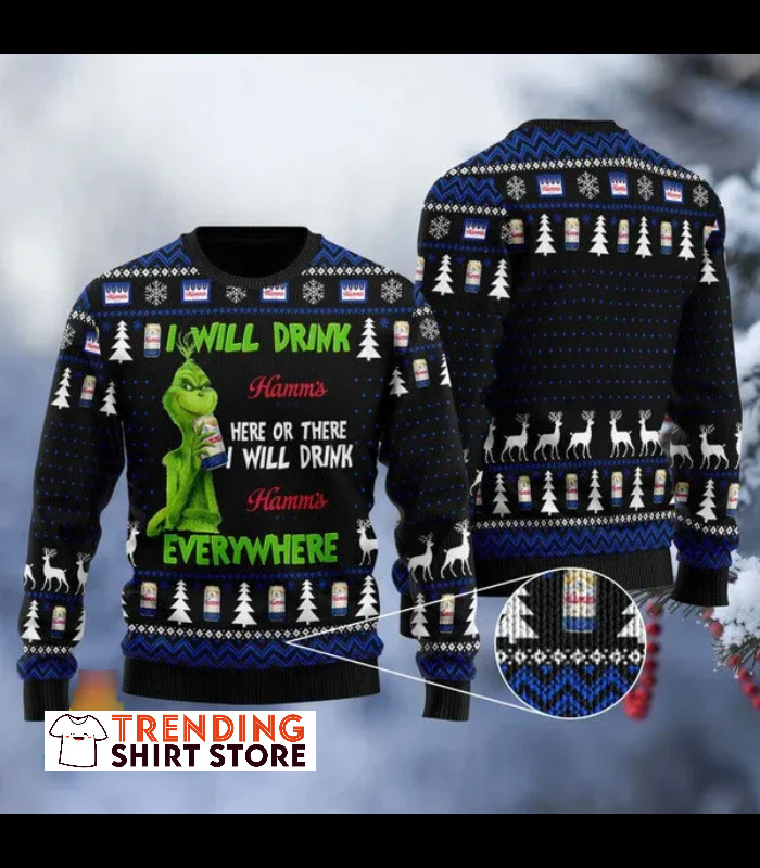 Funny Grinch I Will Drink Hamm's Beer Everywhere Ugly Christmas Sweater