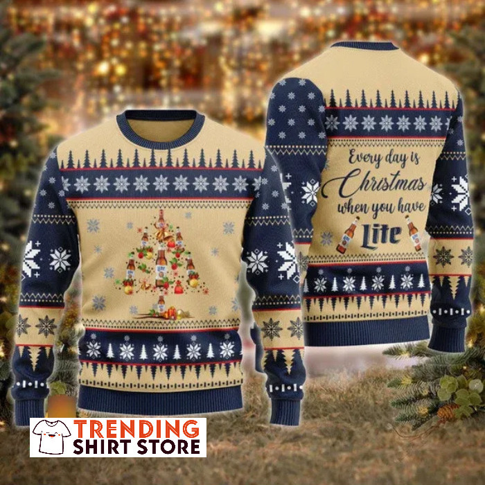 Everyday Is Christmas When You Have Miller Lite Ugly Christmas Sweater