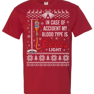 Cool In Case Of Accident My Blood Type Is Coors Light T-Shirt Cool In Case Of Accident My Blood Type Is Coors Light T-Shirt